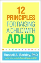 12 Principles for Raising a Child with ADHD (ISBN: 9781462542550)