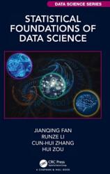 Statistical Foundations of Data Science (ISBN: 9781466510845)