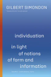 Individuation in Light of Notions of Form and Information - Gilbert Simondon (ISBN: 9781517909529)