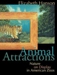Animal Attractions - Elizabeth C. Hanson (ISBN: 9780691117706)