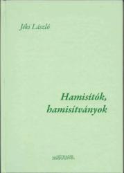 HAMISÍTÓK, HAMISÍTVÁNYOK (2010)