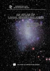 Atlas of Local Group Galaxies - Paul W. Hodge, Brooke P. Skelton, Joy Ashizawa (2010)