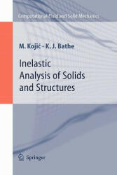 Inelastic Analysis of Solids and Structures - M. Kojic, Klaus-Jürgen Bathe (2010)