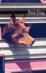 Oxford Bookworms Library: Level 2: : Red Dog - Louis De Bernieres (2010)