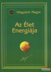 Vlagyimir Megre - Az Élet Energiája - Oroszország Zengő Cédrusai 7 (2010)