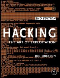 Hacking: The Art Of Exploitation - Jon Erickson (ISBN: 9781593271442)