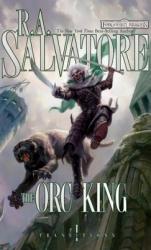 Orc King - Robert Anthony Salvatore (ISBN: 9780786950461)