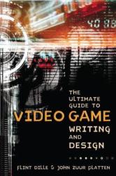 The Ultimate Guide To Video Game Writing And Design (ISBN: 9781580650663)