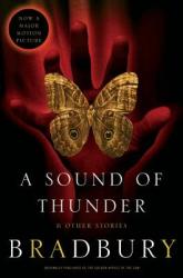 A Sound of Thunder and Other Stories - Ray Bradbury (2009)