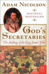 God's Secretaries - Adam Nicolson (2008)