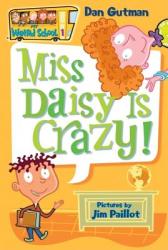 My Weird School #1: Miss Daisy Is Crazy! - Dan Gutman (2007)