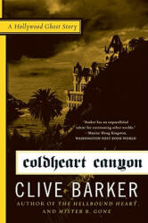 Coldheart Canyon: A Hollywood Ghost Story - Clive Barker (2011)