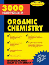 3000 Solved Problems in Organic Chemistry - Estelle Meislich (2010)