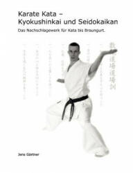 Karate Kata - Kyokushinkai und Seidokaikan - Jens Gärtner (2007)