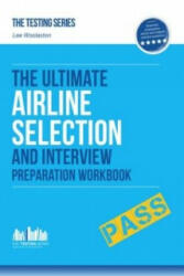 Airline Pilot Selection and Interview Workbook - Lee Woolaston (2012)