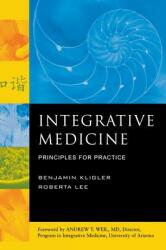 Integrative Medicine: Principles for Practice (2005)