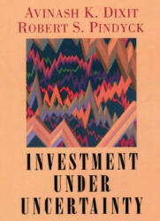 Investment under Uncertainty - Avinash K Dixit (1994)