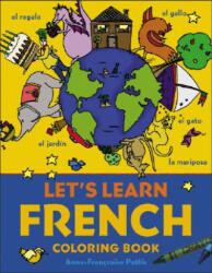 Let's Learn French Coloring Book - Anne-Francois Pattis (2007)