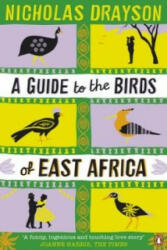 Guide to the Birds of East Africa - Nicholas Drayson (2012)