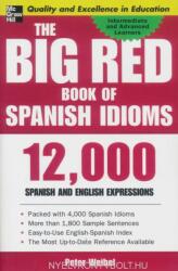 The Big Red Book of Spanish Idioms: 12, 000 Spanish and English Expressions - 4, 000 Idiomatic Expressions (2007)