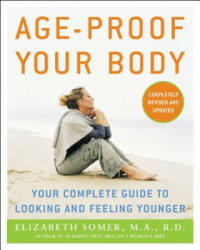 Age-Proof Your Body - Elizabeth Somer (2008)