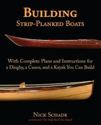 Building Strip-Planked Boats - Schade (2002)
