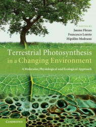 Terrestrial Photosynthesis in a Changing Environment - Jaume Flexas (2012)