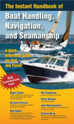 Instant Handbook of Boat Handling, Navigation, and Seamanship - Nigel Calder (2011)
