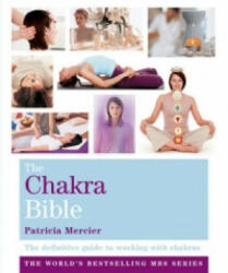 Chakra Bible - Patricia Mercier (2009)