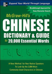 McGraw-Hill's Chinese Dictionary and Guide to 20, 000 Essential Words - Quanyu Huang (2007)