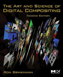 Art and Science of Digital Compositing - Brinkmann (ISBN: 9780123706386)
