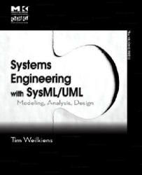 Systems Engineering with SysML/UML - Weilkiens (ISBN: 9780123742742)