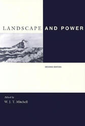 Landscape and Power, Second Edition - W. J. T. Mitchell (2002)