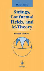 Strings, Conformal Fields, and M-Theory - Michio Kaku (2000)