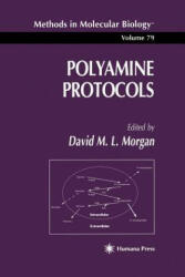 Polyamine Protocols - David M. L. Morgan (2010)