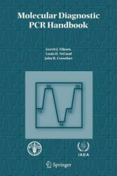 Molecular Diagnostic PCR Handbook - Gerrit J. Viljoen, Louis H. Nel, John R. Crowther (2010)