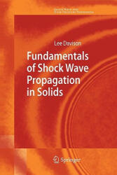 Fundamentals of Shock Wave Propagation in Solids - Lee Davison (2010)