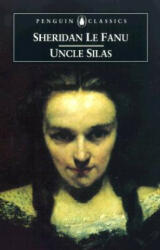 Uncle Silas - Joseph S Le Fanu (2006)