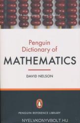 Penguin Dictionary of Mathematics - David Nelson (2012)