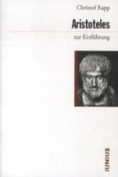 Aristoteles zur Einführung - Christof Rapp (2012)