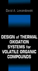 Design of Thermal Oxidation Systems for Volatile Organic Compounds - David A. Lewandowski (1999)