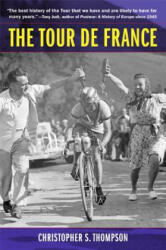 Tour de France, Updated with a New Preface - C S Thompson (2008)