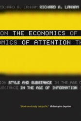 Economics of Attention - Richard A. Lanham (2009)