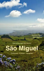 Sao Miguel - Manfred Föger, Anita Kuprian (2011)