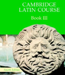 Cambridge Latin Course 4th Edition Book 3 Student's Book - Cambridge School Classics Project (2001)