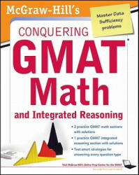 McGraw-Hills Conquering the GMAT Math and Integrated Reasoning, 2nd Edition (2012)
