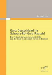 Ganz Deutschland im Schwarz-Rot-Gold-Rausch? - Christoph Bähr (2009)