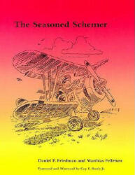 Seasoned Schemer - Friedman (2012)