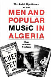 Men and Popular Music in Algeria - Marc Schade-Poulsen (2001)