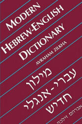 Modern Hebrew-English Dictionary - Avraham Zilkha (2009)